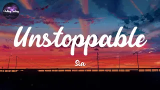 Unstoppable - Sia (Lyrics) || Ed Sheeran, Tyla, ... Mix