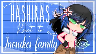 Hashiras react to Inosuke’s family || GC reaction (Remade!)