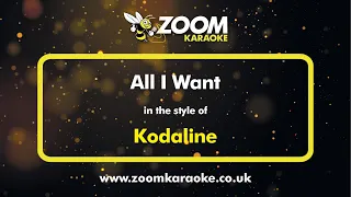 Kodaline - All I Want - Karaoke Version from Zoom Karaoke