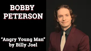 Bobby Peterson - "Angry Young Man" (Billy Joel)