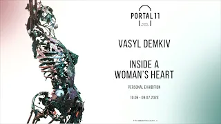 Vasyl Demkiv - Inside a Woman's Heart | Василь Демків - Всередині Жіночого Серця | PORTAL 11