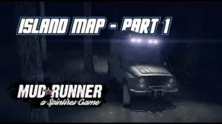 Mudrunner: A New Adventure (Island Map - Part 1)