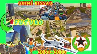 GUINÉ BISSAU CAPITAL FUTURES★🇬🇼🍀 2030/2050 News 24h Part 4 Serial