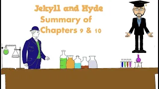 'Jekyll and Hyde': Summary of Chapters 9 & 10