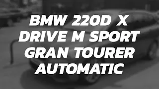 BMW 220d Xdrive M Sport Gran Tourer Automatic at Cramag