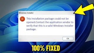 This Installation package could not be opened in Windows 11 / 10 /8/7 - How To Fix Installer Error ✅