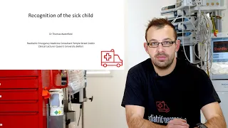 Recognition of the Sick Child - Paediatric Emergencies 2020