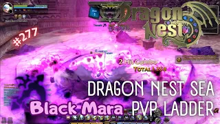 #277 Black Mara ~ Dragon Nest SEA PVP Ladder