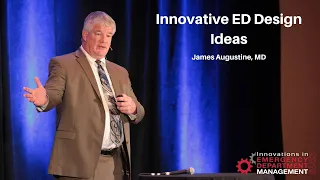 Innovative ED Design Ideas - Creating a World-Class Emergency Department