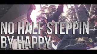 No half steppin | By Happy