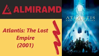 Atlantis: The Lost Empire - 2001 Trailer
