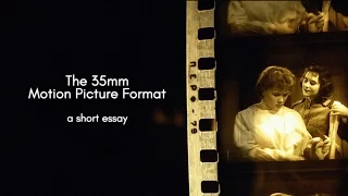 The 35mm Motion Picture Format: a short essay