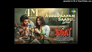 Ayyo Paapam Saaru  Lyrical  GOAT  Sudheer Anand Divya Bharathi  Naressh Kuppili  Leon James