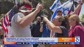 Protests at UCLA turn violent as pro-Palestinian, pro-Israel demonstrators clash