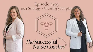 Ep. 103- 2024 Strategy: Creating Your Plan