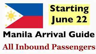 🇵🇭PHILIPPINES TRAVEL UPDATE | MANILA ARRIVAL GUIDE STARTING JUNE 22 | ALL INBOUND PASSENGERS