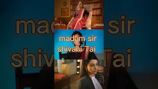 #madam_sir#shivani tai#full attitude#shorts#shortvideo# #short#BNHJ_STUTAS