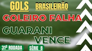 [GOLEIRO FALHA FEIO] GUARANI ESTÁ AFASTANDO DA Z4 - BRASILEIRÃO 2022 SÉRIE B 31ª RODADA  #shorts