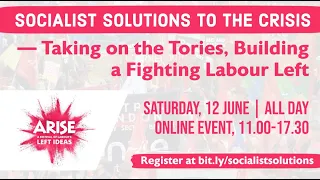 Taking the fight to the Tories – for Socialist Solutions... Closing Rally at Arise Festival 2021