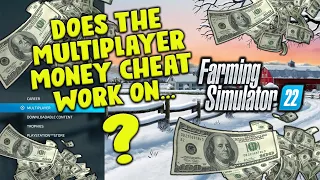 FS22 | DOES THE MULTIPLAYER MONEY CHEAT WORK ON... Farming Simulator 22? | INFO SHARING.