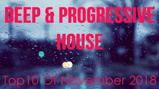 Deep & Progressive House Mix 023 | Best Top 10 Of November 2018