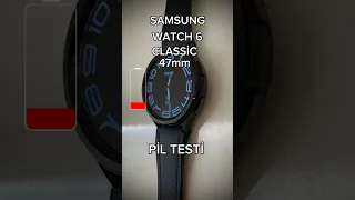 Samsung watch 6 classic 47mm pil performansı #samsungwatch6 #samsungwatch5 #samsungwatch4