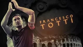 Totti showreel:  2017 UEFA President's Award winner