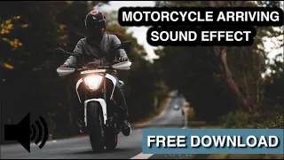 Motorcycle Arriving Sound Effect