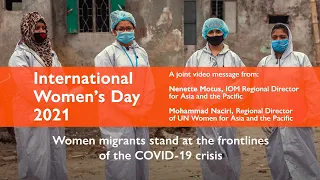 International Women’s Day - A Joint Message from IOM and UN Women for Asia and the Pacific