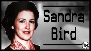 The Troubling Case of Sandra Bird