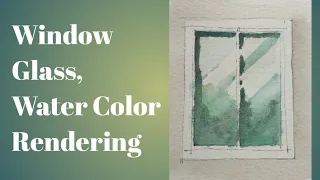 Easy way of window glass rendering using water color