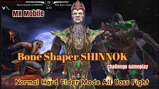 MK Mobile Bone Shaper SHINNOK Challenge Gameplay Normal Hard Elder Mode All Boss Fight