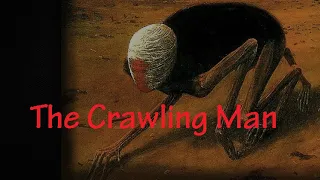 The Crawling Man by WeAreKyle