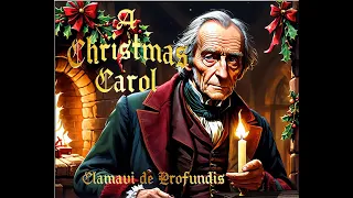 A Christmas Carol - Stave I - Clamavi De Profundis