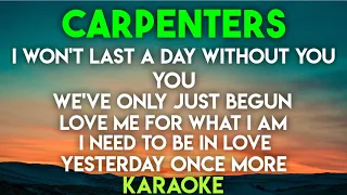 BEST OF CARPENTERS KARAOKE- I WON'T LAST A DAY │ YOU │ WE'VE ONLY JUST BEGUN │ LOVE ME FOR WHAT I AM