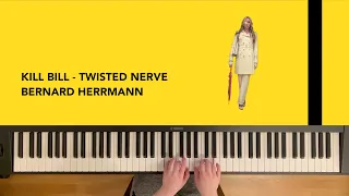 KILL BILL - Twisted Nerve - Bernard Herrmann | piano cover