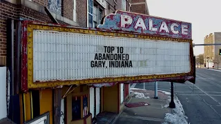 Top 10 Abandoned Places of Gary, Indiana