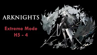 Arknights Extreme Mode H5-4