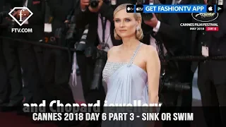 Sink or Swim at Cannes Film Festival 2018 Day 6 Part 3 | FashionTV | FTV