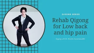 Qigong Exercises for Low back and Hip pain (Constant Bear and Hula Hips)