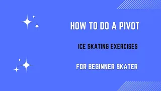 How to execute a pivot in figure skating (Gracefully!).