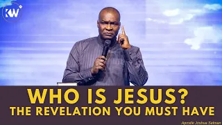 WHO IS JESUS? WHAT YOU NEED TO KNOW - Apostle Joshua Selman