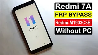 Redmi 7A FRP Unlock | Redmi 7A (M1903C3EI) Google Account Bypass Easy Trick Without PC |