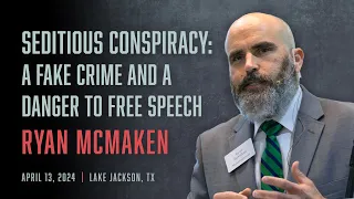 Seditious Conspiracy: A Fake Crime and a Danger to Free Speech | Ryan McMaken