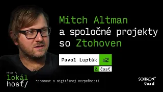 O slovenskej a českej hackerskej scéne | Etický hacker Pavol Lupták #2