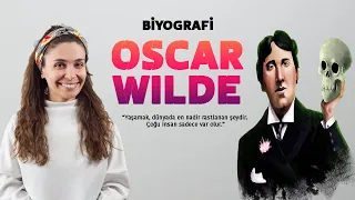 OSCAR WILDE HAYAT HİKAYESİ (Biyografi - Ünlü Yazarlar)