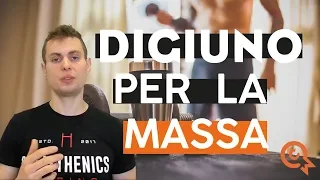Digiuno in fase massa: aumentare la massa muscolare con il digiuno intermittente | Cristian Moletto