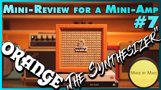 Mini-Review for a Mini-Amp (#7): ORANGE MINI CRUSH