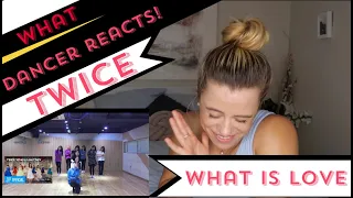 TWICE "What is Love?" Dance Video - DANCER REACTS!!!