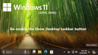 Windows 11: How to re-enable the Show Desktop taskbar button